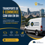 Transporte de E-commerce com Van em BH Guia Estratégico Para Empresas Que Querem Crescer com Agilidade e Eficiência
